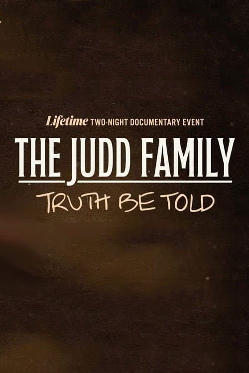 The Judd Family: Truth Be Told