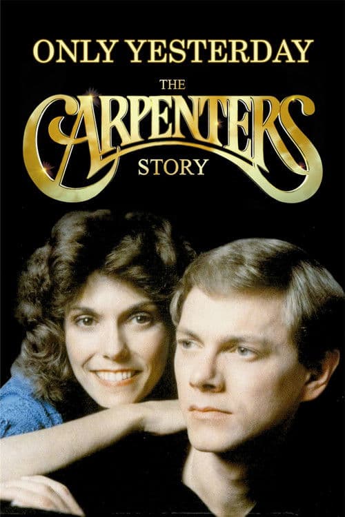 Only Yesterday: The Carpenters Story
