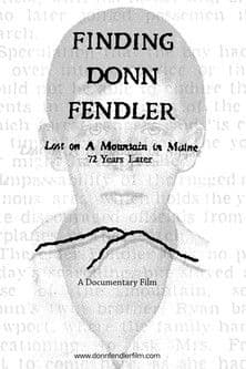 Finding Donn Fendler: Lost on a Mountain in Maine 72 Years Later