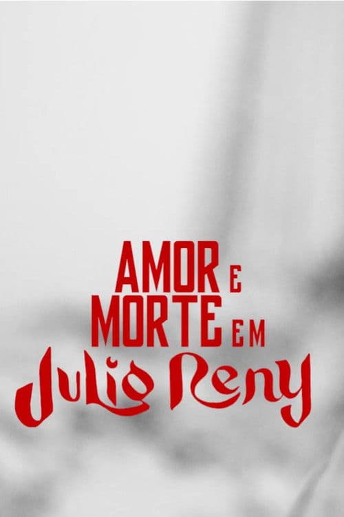 Amor e Morte em Julio Reny
