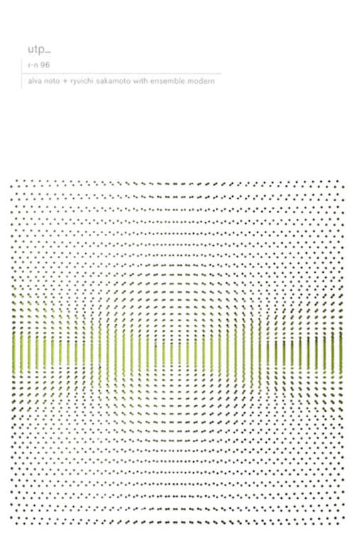 Alva Noto + Ryuichi Sakamoto with Ensemble Modern: utp_