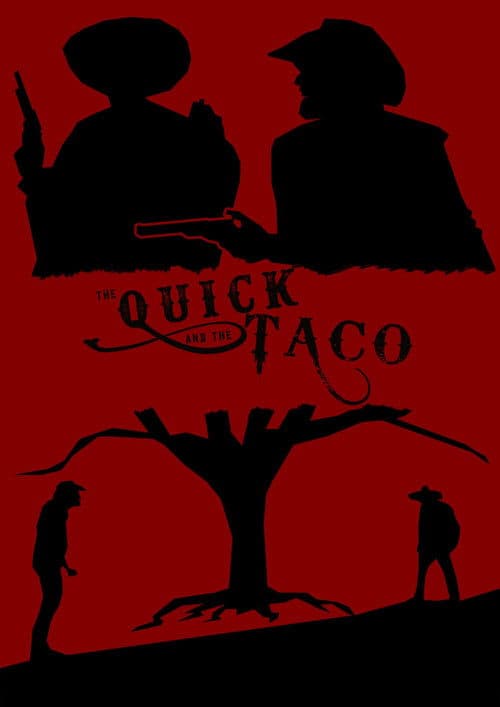 The Quick and the Taco