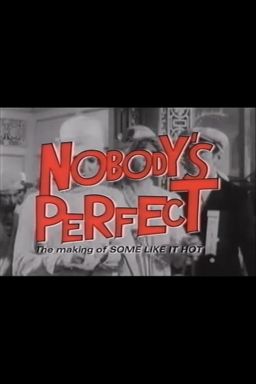 Nobody's Perfect: The Making of Some Like It Hot