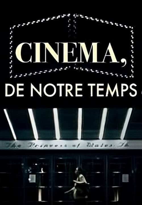 Cinéma, de notre temps