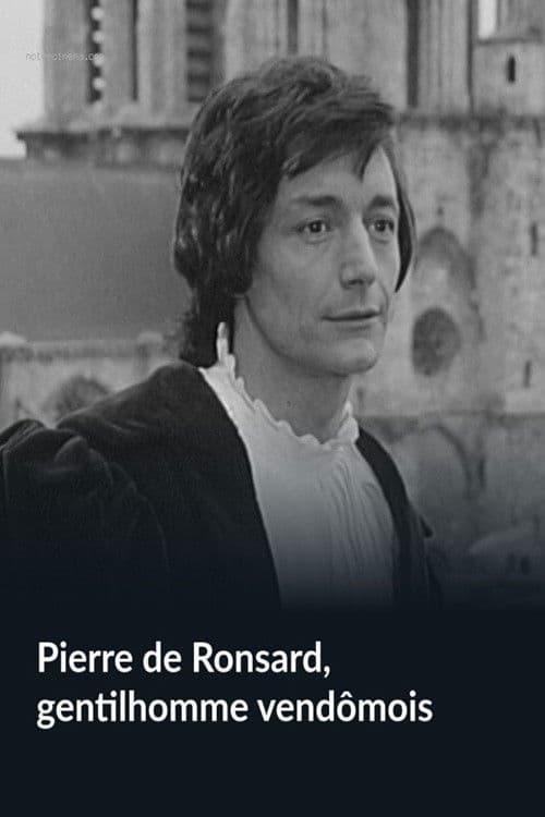 Pierre de Ronsard, gentilhomme vendômois