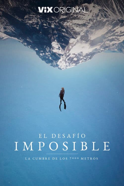 El desafío imposible: La cumbre de los 7.000 metros