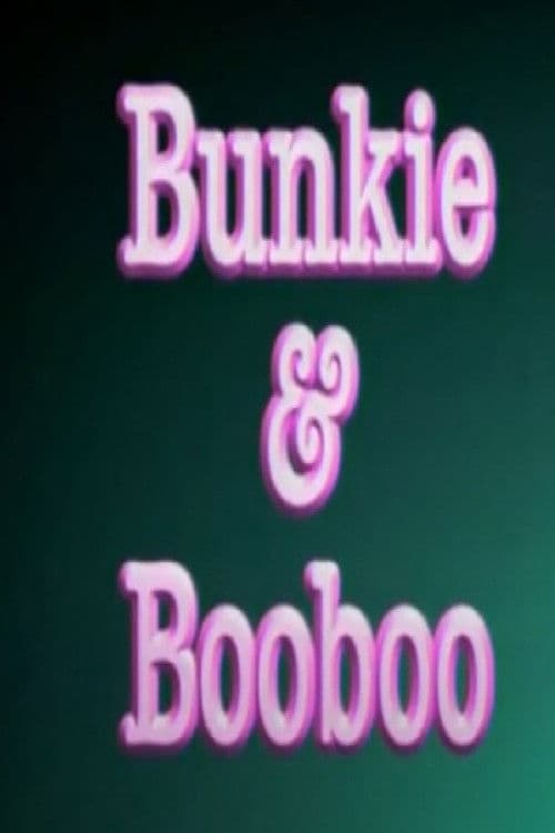 Bunkie & Booboo