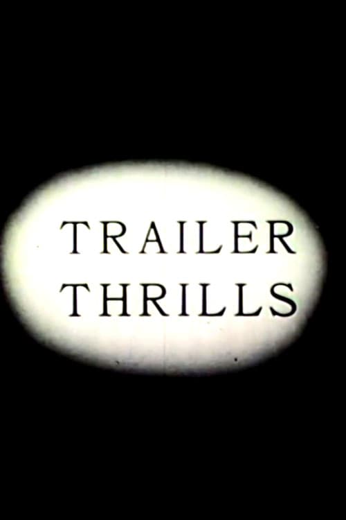 Trailer Thrills