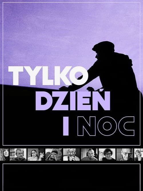 Tylko dzień i noc
