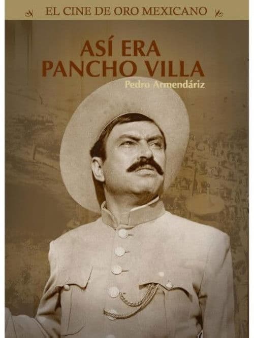 Así era Pancho Villa