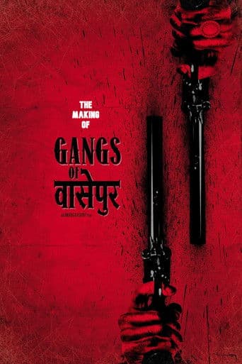 Gangs of Wasseypur - Making Uncut - The Roots of Revenge from Wasseypur